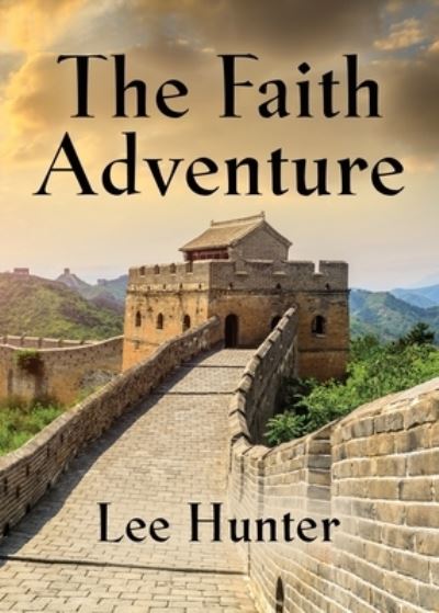 Cover for Lee Hunter · The Faith Adventure (Paperback Book) (2024)