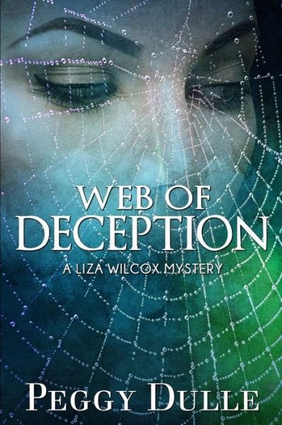 Cover for Peggy Dulle · Web of Deception (Pocketbok) (2017)
