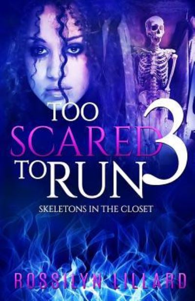 Rossilyn Lillard · Too Scared To Run3 (Paperback Book) (2017)