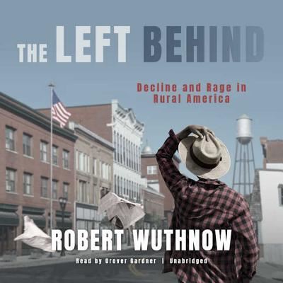 Cover for Robert Wuthnow · The Left Behind (CD) (2018)