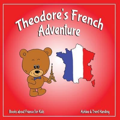 Cover for Trent Harding · Books about France for Kids (Paperback Book) (2018)