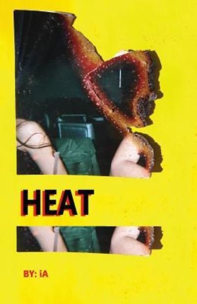 Cover for I a · Heat (Paperback Book) (2018)