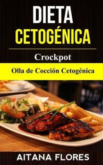 Cover for Aitana Flores · Dieta Cetogenica (Pocketbok) (2018)