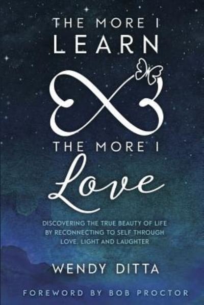 Cover for Wendy Ditta · The More I Learn The More I Love (Paperback Book) (2018)