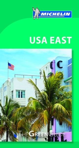 USA East - Michelin Green Guide: The Green Guide - Michelin Tourist Guides - Michelin - Bøger - Michelin Editions des Voyages - 9782067212527 - 1. august 2016