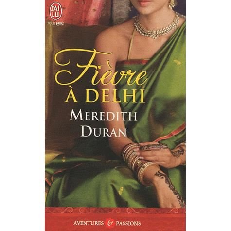 Cover for Meredith Duran · Fievre a Delhi (Aventures et Passions) (French Edition) (Taschenbuch) [French edition] (2010)