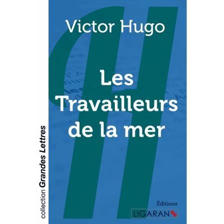 Cover for Victor Hugo · Les Travailleurs de la mer (grands caractères) (Paperback Book) (2015)