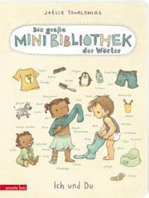 Cover for Joëlle Tourlonias · Die große Mini-Bibliothek der Wörter - Ich und Du (Pappbilderbuch) (Kartongbok) (2022)