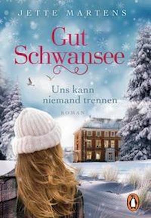 Cover for Jette Martens · Gut Schwansee - Uns kann niemand trennen (Paperback Book) (2021)