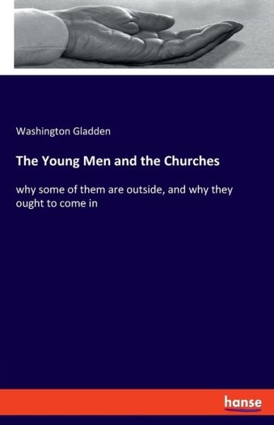 Cover for Gladden · The Young Men and the Churches (Buch) (2020)