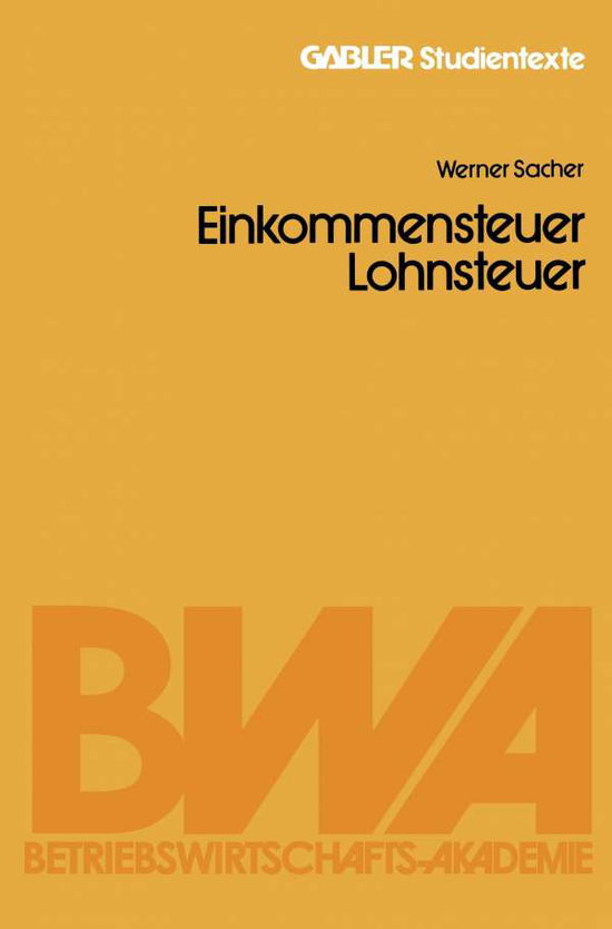 Cover for Werner Sacher · Einkommensteuer / Lohnsteuer (Paperback Book) [1981 edition] (1981)