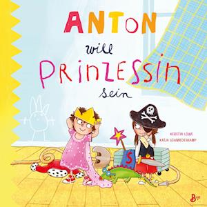 Anton will Prinzessin sein - Kerstin Löwe - Books - Boje - 9783414826527 - September 30, 2022