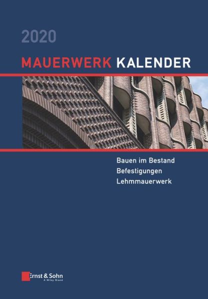 Cover for W Jager · Mauerwerk-Kalender 2020: Schwerpunkte: Bauen im Bestand; Befestigungen; Lehmmauerwerk - Mauerwerk-Kalender (Hardcover Book) (2020)