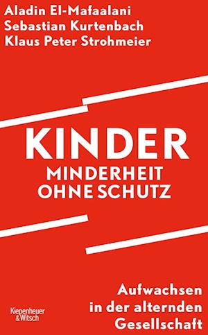 Cover for Aladin El-Mafaalani · Kinder – Minderheit ohne Schutz (Book) (2025)