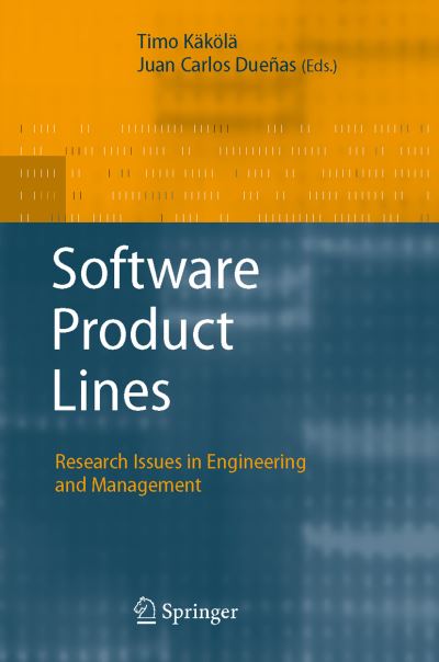 Cover for Timo Kakala · Software Product Lines: Research Issues in Engineering and Management (Hardcover Book) [2006 edition] (2006)