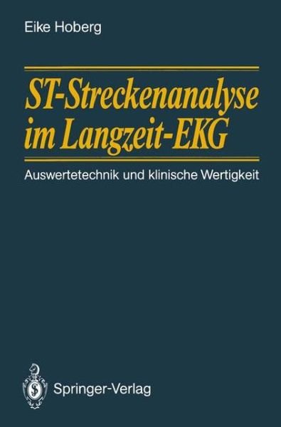 Cover for Eike Hoberg · ST-Streckenanalyse im Langzeit-EKG (Paperback Bog) [German edition] (1990)