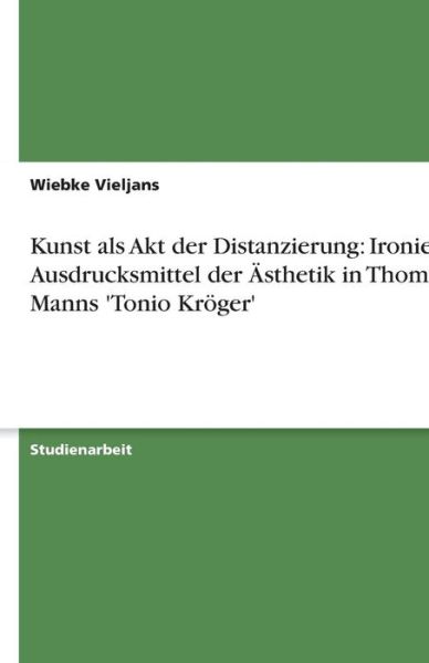 Cover for Vieljans · Kunst als Akt der Distanzierun (Book) [German edition] (2013)