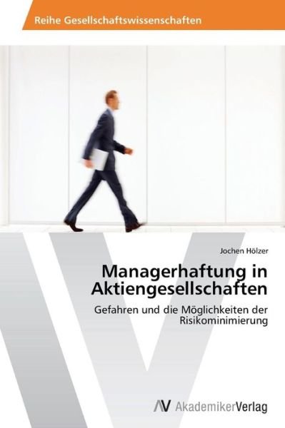 Cover for Holzer Jochen · Managerhaftung in Aktiengesellschaften (Paperback Book) (2013)