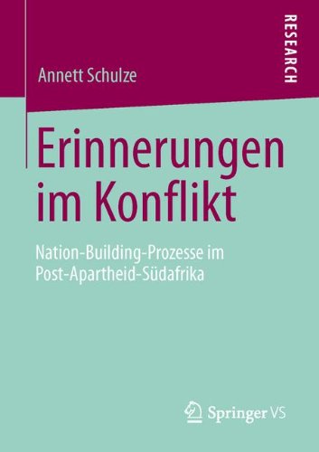 Cover for Annett Schulze · Erinnerungen Im Konflikt: Nation-Building-Prozesse Im Post-Apartheid-Sudafrika (Paperback Book) [2013 edition] (2013)