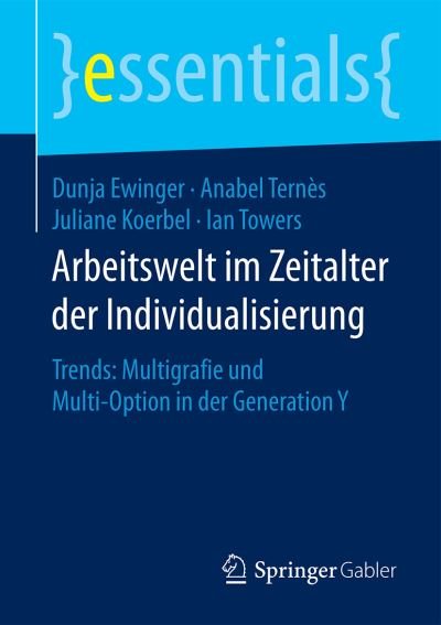 Arbeitswelt im Zeitalter der In - Ewinger - Livros -  - 9783658127527 - 26 de abril de 2016