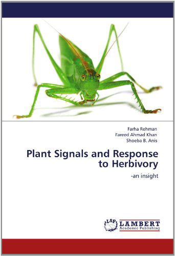 Cover for Shoeba B. Anis · Plant Signals and Response to Herbivory: -an Insight (Paperback Book) (2012)