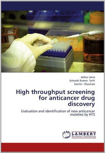 Cover for Sachin Chauhan · High Throughput Screening for Anticancer Drug Discovery: Evaluation and Identification of New Anticancer Moieties by Hts (Paperback Book) (2012)