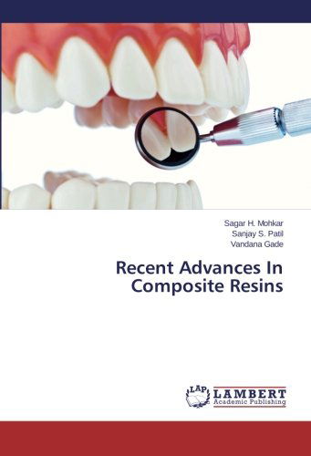 Cover for Vandana Gade · Recent Advances in Composite Resins (Paperback Book) (2014)