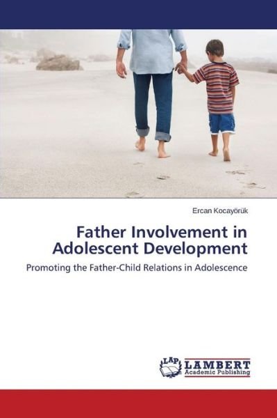 Cover for Kocayörük · Father Involvement in Adolesc (Bok) (2015)