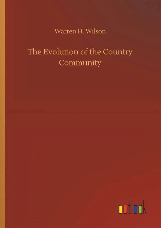 Cover for Wilson · The Evolution of the Country Com (Bog) (2018)