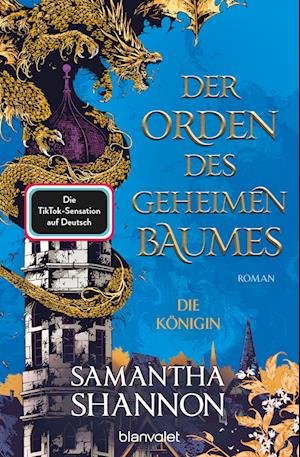 Cover for Samantha Shannon · Der Orden des geheimen Baumes - Die Königin (Bog) (2023)