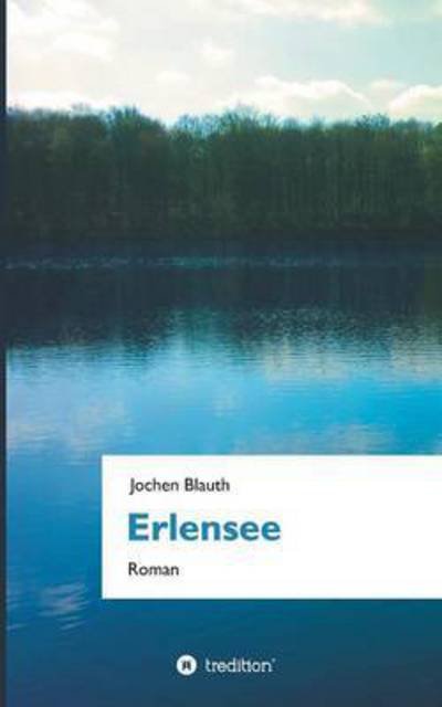 Cover for Blauth · Erlensee (Bok)