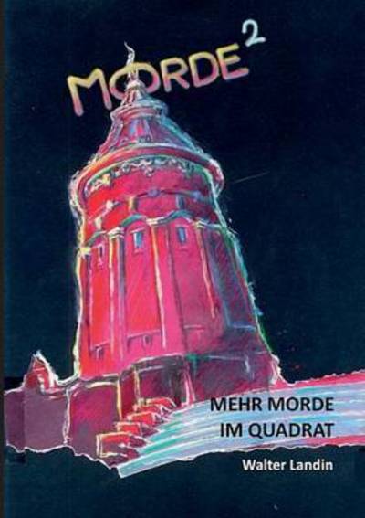 Cover for Landin · Mehr Morde im Quadrat (Book) (2016)