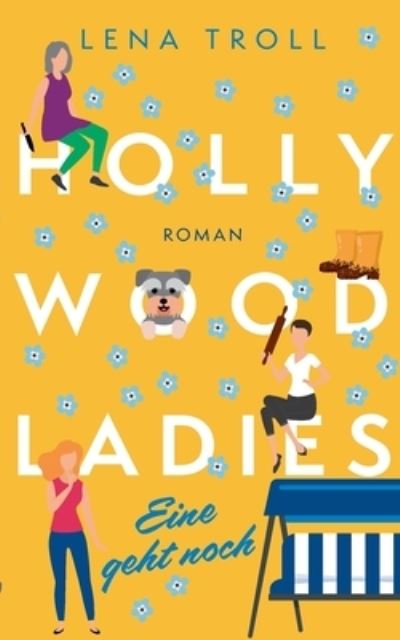 Cover for Lena Troll · Hollywood Ladies · Eine geht noch (Paperback Book) (2023)