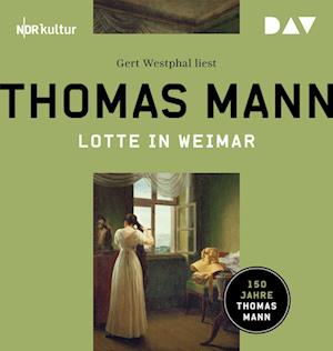 Cover for Thomas Mann · Lotte in Weimar (Audiolivro (CD)) (2024)