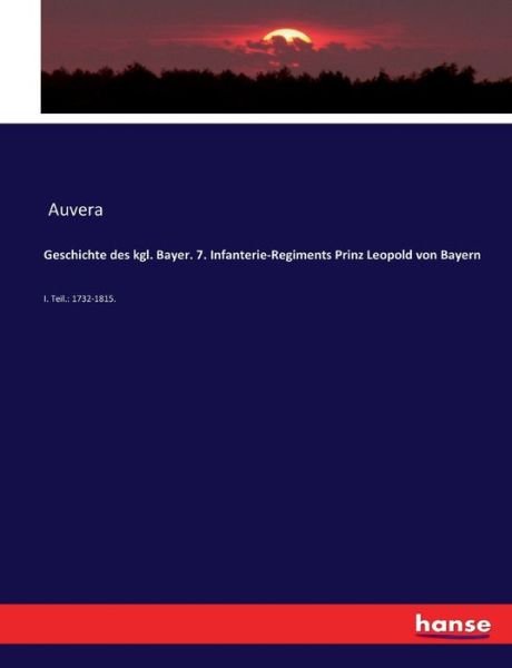 Cover for Auvera · Geschichte des kgl. Bayer. 7. In (Bok) (2017)