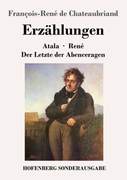 Erzählungen - Chateaubriand - Książki -  - 9783743717527 - 28 lipca 2017