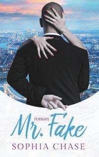 Cover for Chase · Mr. Fake (Bok)