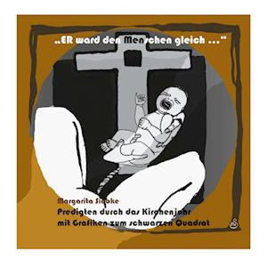 Cover for Margarita Siebke · Er ward den Menschen gleich (Paperback Book) (2021)