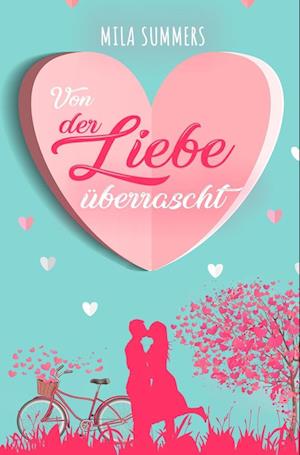 Von der Liebe überrascht - Mila Summers - Livros - tolino media - 9783754652527 - 28 de abril de 2022