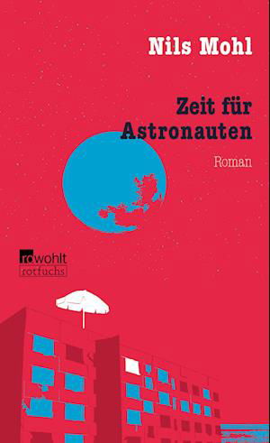 Cover for Nils Mohl · Zeit für Astronauten (Book) (2024)