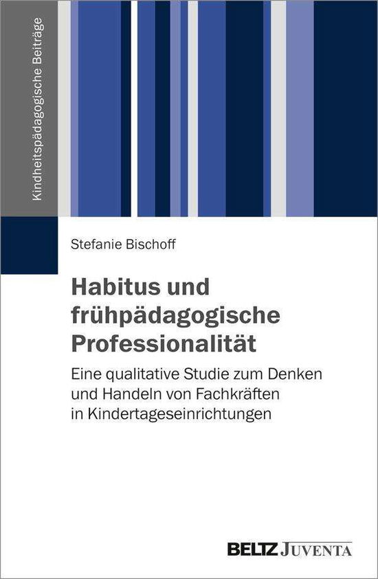 Cover for Bischoff · Habitus und frühpädagogische P (Book)