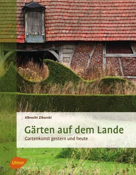 Cover for Ziburski · Gärten auf dem Lande (Bok)