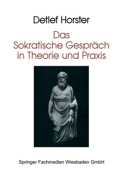 Cover for Detlef Horster · Das Sokratische Gesprach in Theorie Und Praxis (Paperback Book) [1994 edition] (1994)