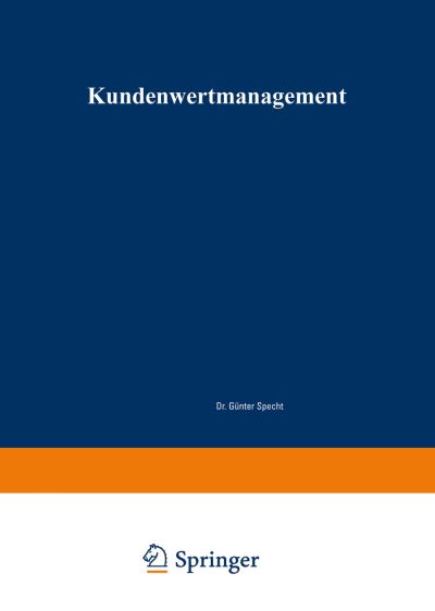 Cover for Gunter Eberling · Kundenwertmanagement: Konzept Zur Wertorientierten Analyse Und Gestaltung Von Kundenbeziehungen - Gabler Edition Wissenschaft (Paperback Book) [2002 edition] (2002)