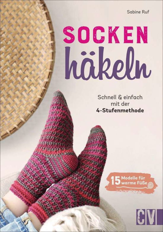 Cover for Sabine Ruf · Socken häkeln - Schnell und einfach mit der 4-Stufenmethode (Paperback Book) (2021)