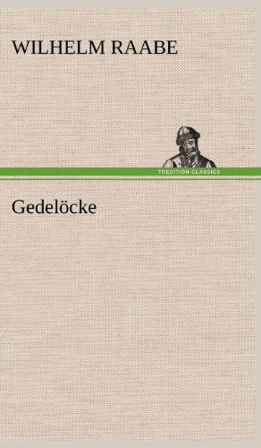 Cover for Wilhelm Raabe · Gedelocke (Hardcover Book) [German edition] (2012)