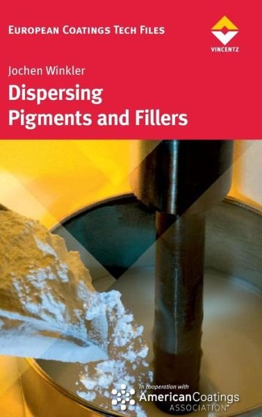 Cover for Jochen Winkler · Dispersing Pigments and Fillers (Hardcover Book) (2012)