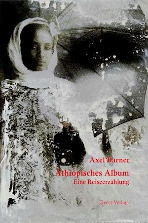 Cover for Axel Barner · Äthiopisches Album (Book) (2021)
