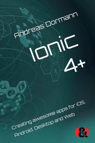 Andreas Dormann · Ionic 4+ (Pocketbok) (2019)