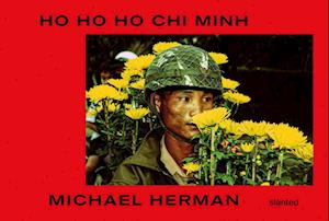 Cover for Michael Herman · Ho Ho Ho Chi Minh (Hardcover Book) (2023)